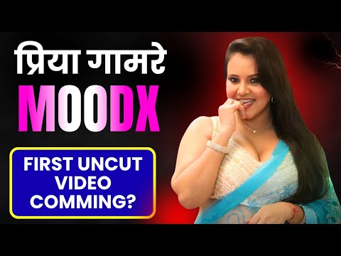 Priya Gamre on Moodx? 2 New Actress Coming on Moodx | OTT Problems