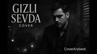Ferdi Tayfur - Gizli Sevda (Cover) Coverarabesk Resimi