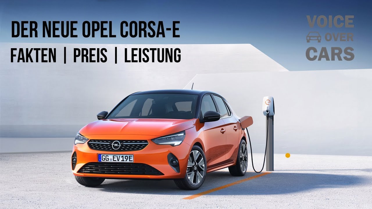 Opel Corsa E Neues Bezahlbares Elektroauto Fakten Preis Leistung Uvm Voice Over Cars Youtube