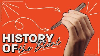 The History of the Blunt