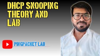 DHCP Snooping Explained: Stop IP Spoofing on Your Network! | Real-Time Networking Example