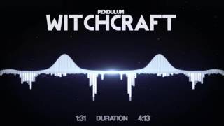 Pendulum - Witchcraft