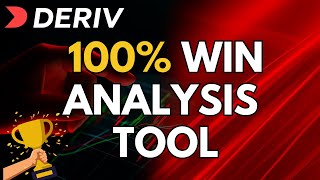 The 100% Win Analysis Tool on Deriv (Truth Revealed)
