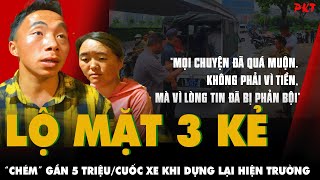 LỘ MẶT 3 KẺ ĂN CHẶN gần 5 triệu/cuốc xe của người dân tộc: CÔNG AN DỰNG LẠI HIỆN TRƯỜNG, MXH hoan hô