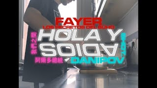 Fayer - Hola y adiós (Shot Danipov)