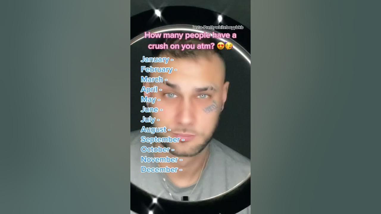 How many people have a crush on you ?? 🤪😰