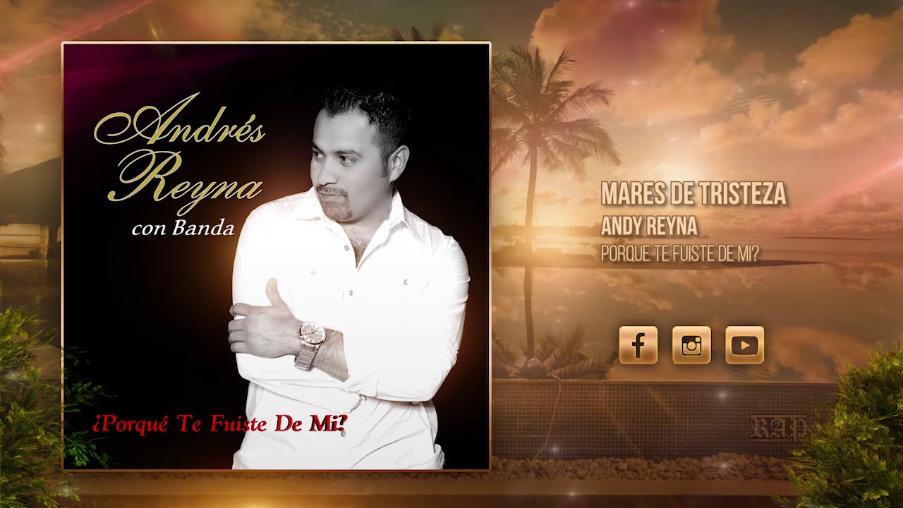 Mares de Tristeza Andy Reyna YouTube