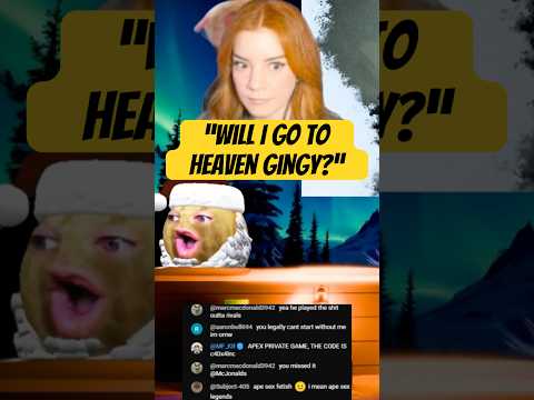WIll i Go To Heavan Gingy