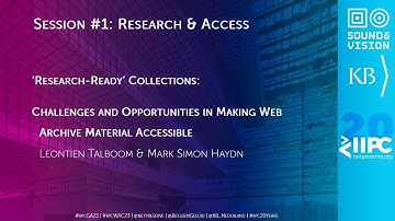 IIPC WAC 2023 IN-PERSON PRESENTATION: ‘Research-ready’ collections