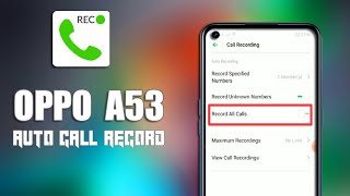 Oppo A53 Automatic Call Recording Setting | How to Auto Call Record in Oppo a53 screenshot 4