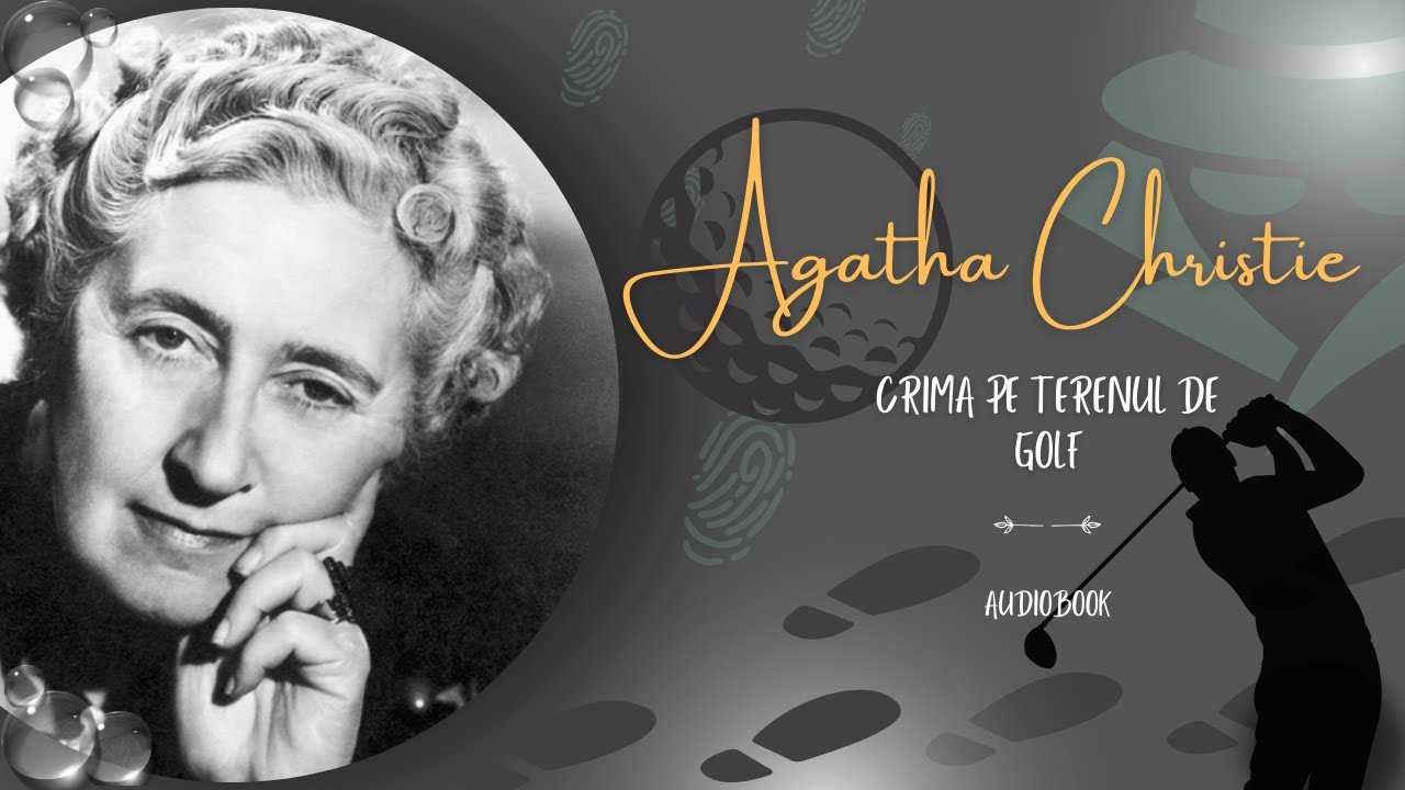 Audiobook | Agatha Christie | Crima pe terenul de golf |