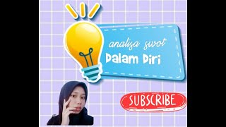 Analisa SWOT pada diri sendiri