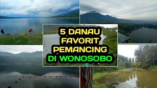 Mancing sambil Healing⁉️ 5 Danau/Telaga Andalan Angler di Wonosobo‼️Di Atas Langit juga ada lho