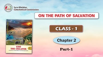 ON THE PATH OF SALVATION | CLASS 1 | CHAPTER 2 | PART 1 | Syro-Malabar