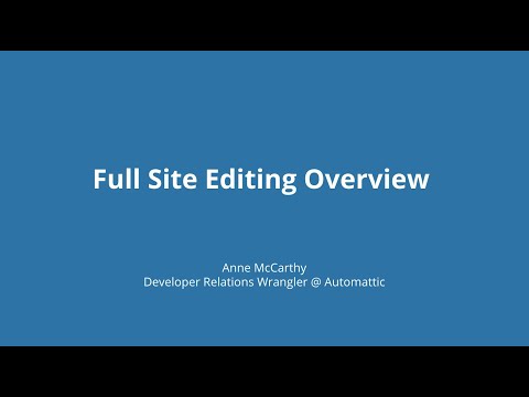 Full Site Editing for WordPress Overview (April 2021)