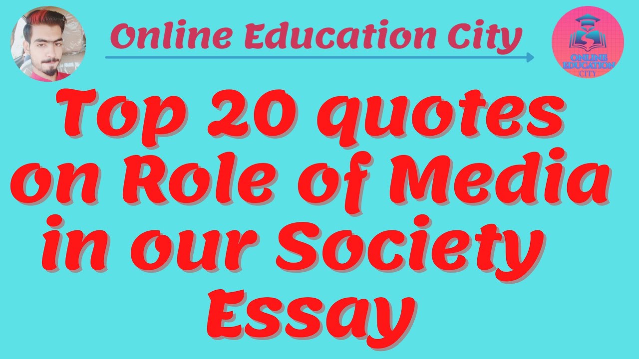 role of media essay quotations