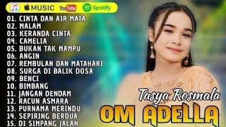 TASYA ROSMALA FULL ALBUM ADELLA TERBARU 2025 || CINTA DAN AIR MATA - MALAM - KERANDA CINTA - CAMELA