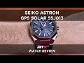 Seiko Astron GPS Solar Titanium SSJ013 Watch Review
