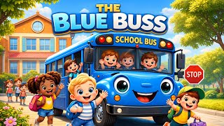 BABY SONG THE BLUE BUSS 2025 | KIDS SONG / Nursery Rhyme 