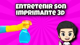 Comment Entretenir Son Imprimante 3D