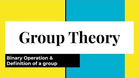 Group Theory-1|| Binary Operation || Definition of a group