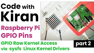 x216 Raspberry Pi GPIO Pins | Raw Kernel Access via sysfs - Addon | GPIO Linux Kernel Drivers | P2