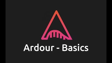 Ardour - Basics