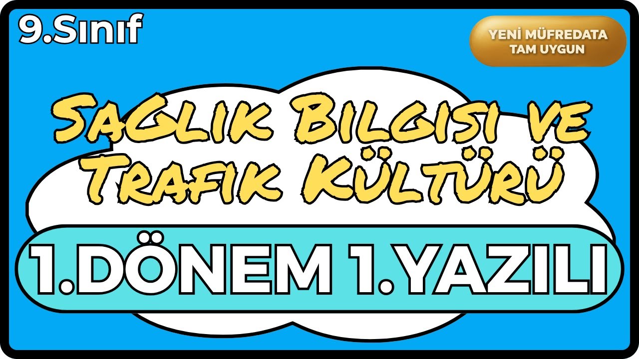9 Sağlık Bilgisi ve Trafik Kültürü 1.Dönem 1.Yazılı Cevapları