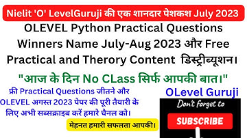 OLEVEL PRACTICAL EXAM JULY-AUG 2023 WINNERS🎯 🎯🎯 NAME || OLEVEL FREE PRACTICAL QUESTIONS DISTRIBUTION