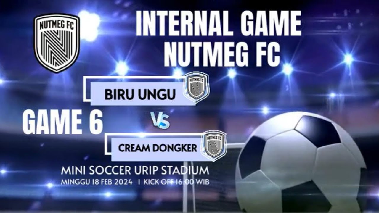 🔴((SERUUU ))GAME 6//BIRU UNGU VS CREAM DONGKER //GAME INTERNAL NUTMEG