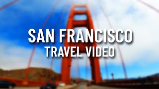 San Francisco travel video