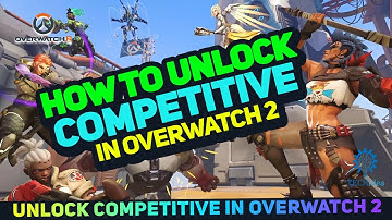 How to Unlock Competitive & Ranked Mode in Overwatch 2 (Fast Tutorial) 2025 [New Method]