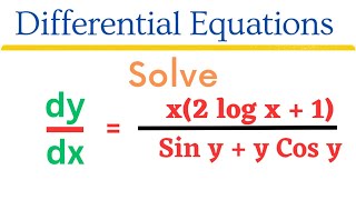 dy/dx = x(2 log x + 1) / Sin y + y Cos y | Separable Variable | 4 marks problem @EAG