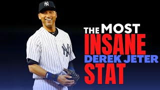 The Most Insane Derek Jeter Stat