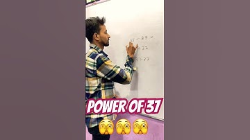 Power Of 37 | Amazing Calculation of 37 #shorts #trending