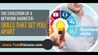 The Evolution of a Network Marketer: Skills That Set You Apart