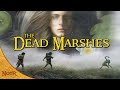 The History of the Dead Marshes | Tolkien Explained Mp3 Song