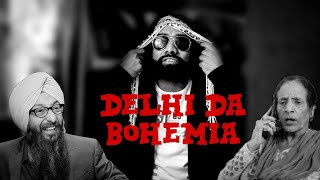 DELHI DA BOHEMIA | @Thepunjabirapper