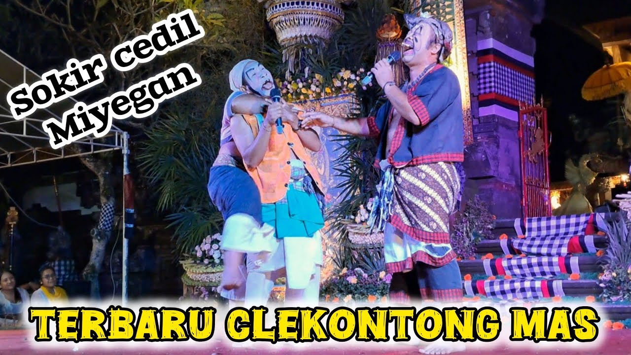 SOKIR CEDIL MIYEGAN ,,TERBARU CLEKONTONG MAS CALONARANG PURA DALEM TANGGAYUDA UBUD GIANYAR 