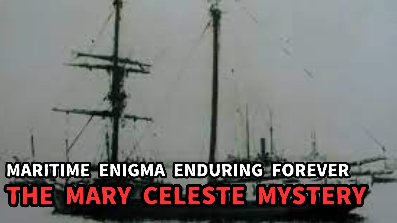 The Enigma of the Mary Celeste Abandoned Ship at Sea YouTube