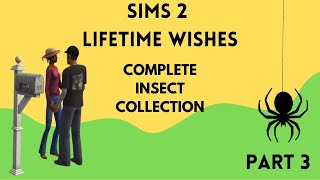 The Sims™ 2 - Lifetime wish - Complete insect collection #3