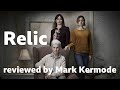 Relic reviewed by Mark Kermode