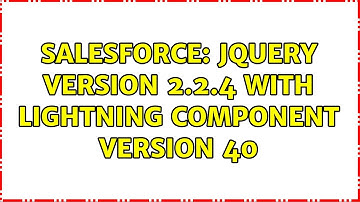 Salesforce: jquery version 2.2.4 with lightning component version 40