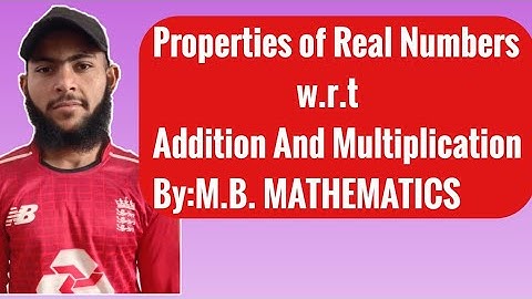 Properties of Real Numbers w.r.t Addition and Multiplication in Urdu Hindi //Calculus