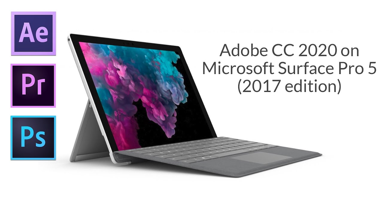 After Effects & Premiere Pro on Surface Pro 5 