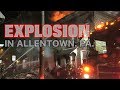 HOUSE EXPLODES AND burns 10 rowhomes in Allentown, PA.
