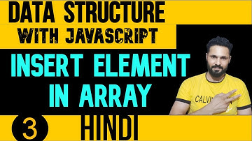 DSA with JavaScript in Hindi #3 Insert element in array JS | Data Structure