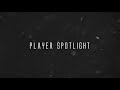 Player Spotlight - Dore52x