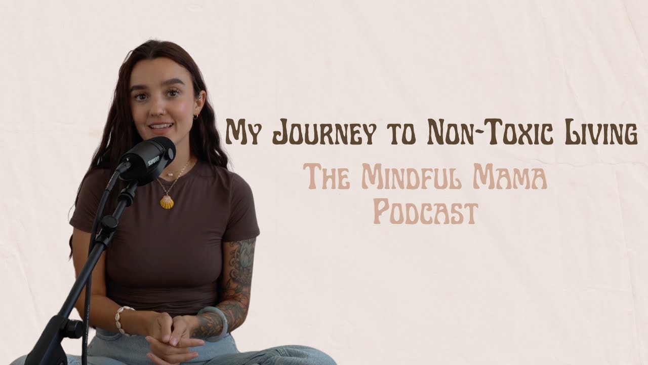 My Journey to Non-Toxic Living