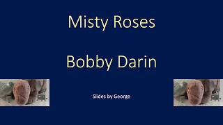 Bobby Darin   Misty Roses  KARAOKE